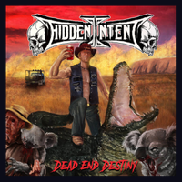 HIDDEN INTENT - Dead End Destiny (2021) - Australia