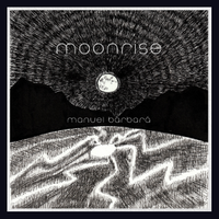 MANUEL BARBARÁ - Moonrise (2021) - USA