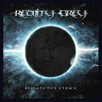 REALITY GREY - Beneath This Crown (2021) - Italy